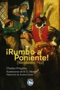 ¡RUMBO A PONIENTE! LISTRACIONES N. C. WYETH Precio De Fábrica