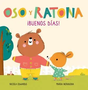 ¡BUENOS DÍAS! (OSO Y RATONA. PEQUEÑA MANITAS) Favorito De Clientes