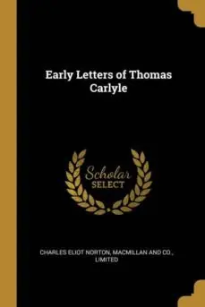A Buen Precio EARLY LETTERS OF THOMAS CARLYLE