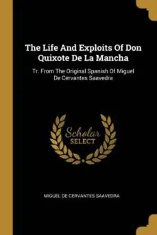 A Buen Precio THE LIFE AND EXPLOITS OF DON QUIXOTE DE LA MANCHA