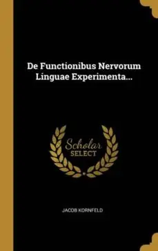 A Buen Precio DE FUNCTIONIBUS NERVORUM LINGUAE EXPERIMENTA