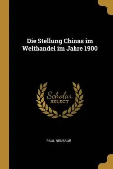 A Buen Precio DIE STELLUNG CHINAS IM WELTHANDEL IM JAHRE 1900