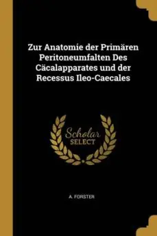 ZUR ANATOMIE DER PRIMAREN PERITONEUMFALTEN DES CACALAPPARATES UND DER RECESSUS ILEOCAECALES Certificado