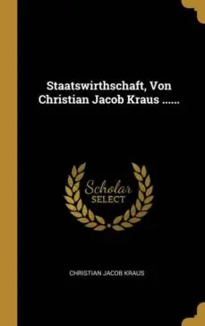 A Buen Precio STAATSWIRTHSCHAFT VON CHRISTIAN JACOB KRAUS