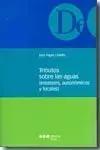 Rebajas Tributos Sobre las Aguas (Estatales, Autonómicos y Locales)