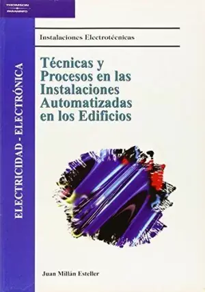 Técnicas y Procesos en las Instalaciones Automatizadas en los Edificios Ciclo Formativo Ordena Ya