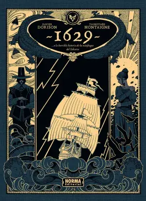 1629... O la Horrible Historia de los Náufragos del Yakarta. Primera Parte el Boticario del Diablo Novedad