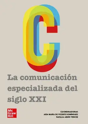 La Comunicacion Especializada del Siglo Xxi (Pod) Pago Seguro