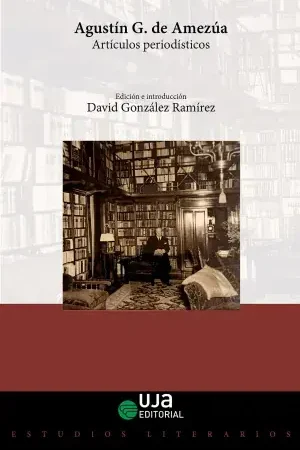 Agustín G. De Amezúa. Artículos Periodísticos A Buen Precio