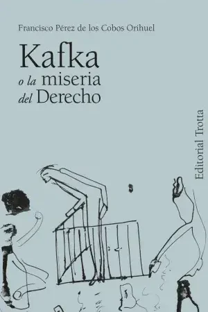 A Buen Precio Kafka o la Miseria del Derecho