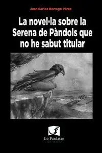 Alta Calidad La Novel·la Sobre la Serena de Pàndols que no He Sabut Titular