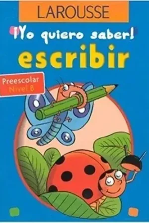 YO QUIERO SABER. ESCRIBIR - NIVEL B YO QUIERO SABER. ESCRIBIR - NIVEL B Liquidación