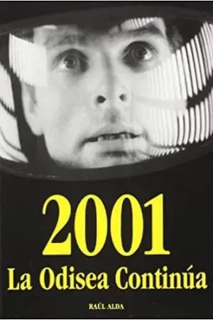 2001. LA ODISEA CONTINUA 2001. LA ODISEA CONTINUA Última Versión