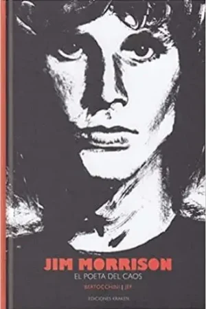 No Te Lo Pierdas JIM MORRISON. EL POETA DEL CAOS JIM MORRISON. EL POETA DEL CAOS