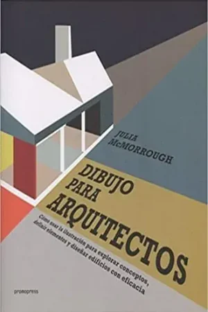 DIBUJO PARA ARQUITECTOS DIBUJO PARA ARQUITECTOS Disponible Ahora