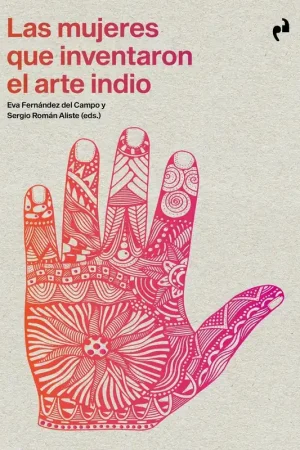 Rebajas Las Mujeres que Inventaron el Arte Indio