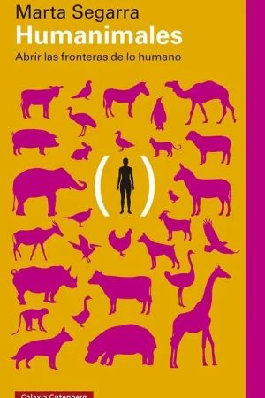 No Te Lo Pierdas Humanimales "Abrir las Fronteras de lo Humano"