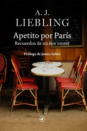 No Te Lo Pierdas Apetito por París "Recuerdos de un Bon Vivant"
