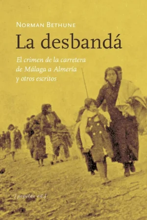 Compra Ahora La Desbandá y Otros Escritos