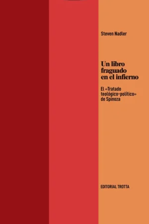 Un Libro Fraguado en el Infierno "El Tratado Teológico-Político de Spinoza" Envío Inmediato
