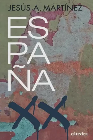 Venta Final España, Siglo Xx "Las Capas de su Historia (1898-2020)"