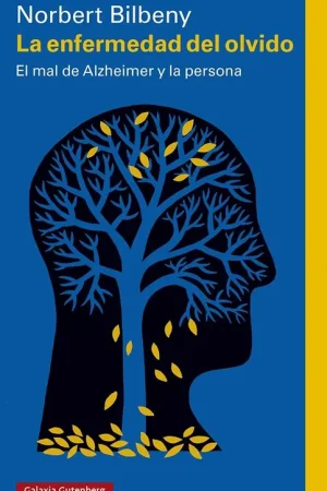 Precio Rebajado La Enfermedad del Olvido "El Mal de Alzheimer y la Persona"