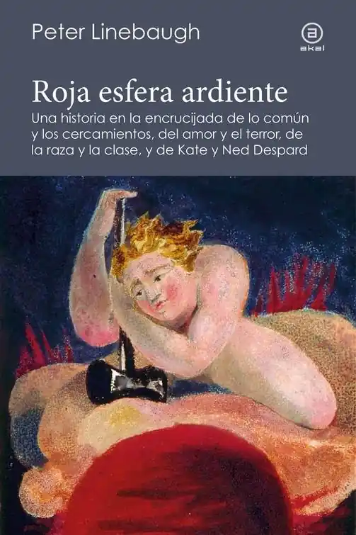 A Buen Precio Roja Esfera Ardiente "Una Historia en la Encrucijada de lo Común y los Cercamientos, del Amor"