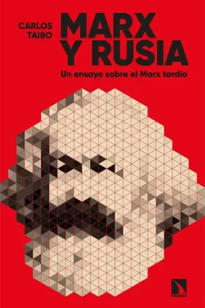 Marx y Rusia "Un Ensayo sobre el Marx Tardío" Oferta De Temporada