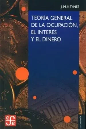 Teoria General de la Ocupacion Interes y Dinero Ne. Ordena Ya