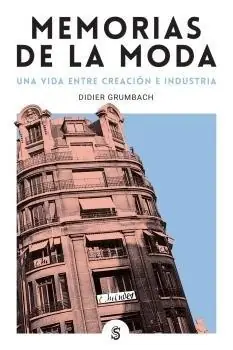 Ordena Ya Memorias de la Moda "Una Vida Entre Creación e Industria"