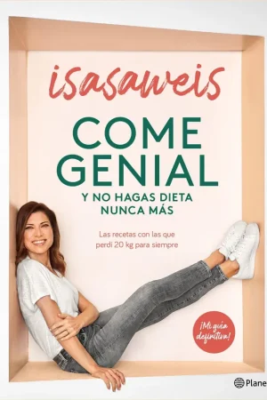Come Genial y no Hagas Dieta Nunca Más "Las Recetas con las que Perdí 20 Kg para Siempre" Compra Ahora