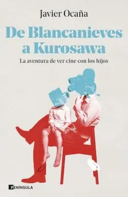 De Blancanieves a Kurosawa "La Aventura de Ver Cine con los Hijos" Solo Hoy