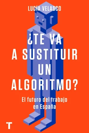Oferta Flash ¿Te Va a Sustituir un Algoritmo? "El Futuro del Trabajo en España"