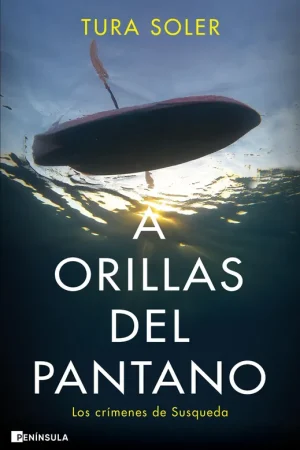 A Orillas del Pantano "Los Crímenes de Susqueda" Súper Precio