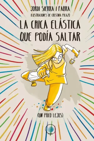 A Buen Precio La Chica Elástica que Podía Saltar (Un Poco Lejos)
