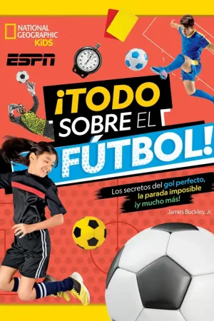 ¡Todo sobre el Fútbol! "Los Secretos del Gol Perfecto, la Parada Imposible... ¡Y Mucho Más!" Comprar En Línea