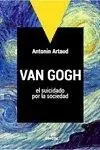 Van Gogh, el Suicidado por la Sociedad Certificado