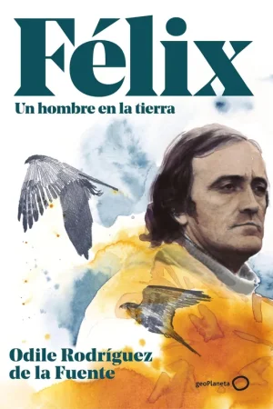 Félix. un Hombre en la Tierra. Edición Especial Compra Hoy