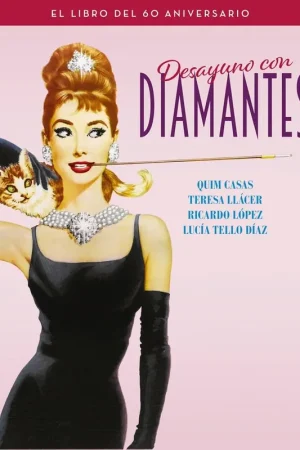 Desayuno con Diamantes. el Libro del 60 Aniversario. Disponible Ahora