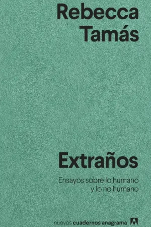Extraños "Ensayos sobre lo Humano y lo no Humano" Precio Bajo