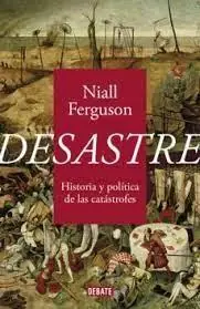 A Buen Precio Desastre "Historia y Política de las Catástrofes"