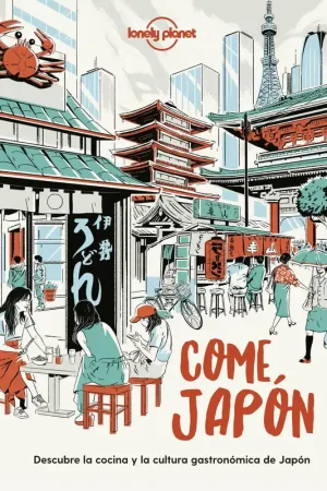 Devolución Gratuita Come Japón "Descubre la Cocina y la Cultura Gastronómica Japonesas"