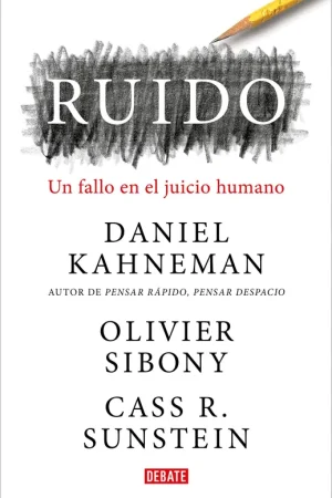 Ruido "Un Fallo en el Juicio Humano" Última Oportunidad