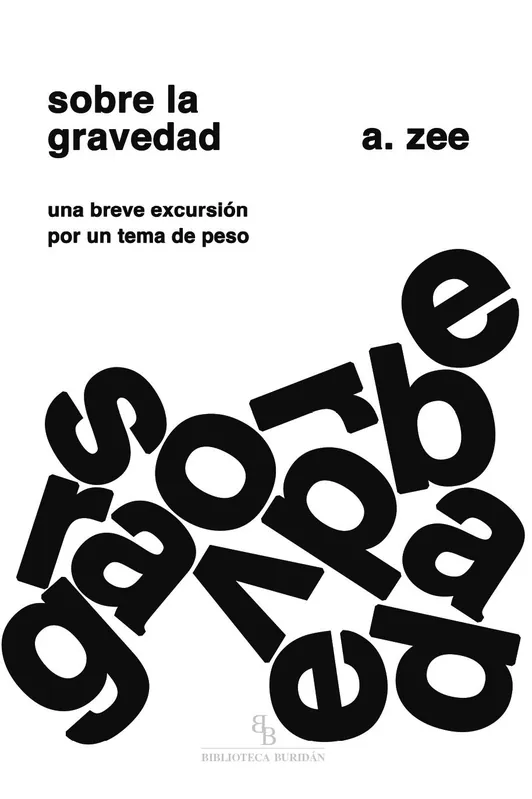 Sobre la Gravedad "Una Breve Excursión por un Tema de Peso" Alta Calidad