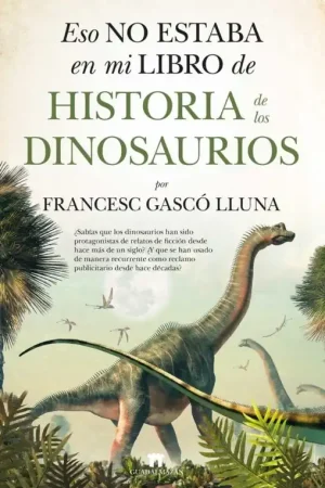 Eso no Estaba en mi Libro de Dinosaurios Mejor Precio