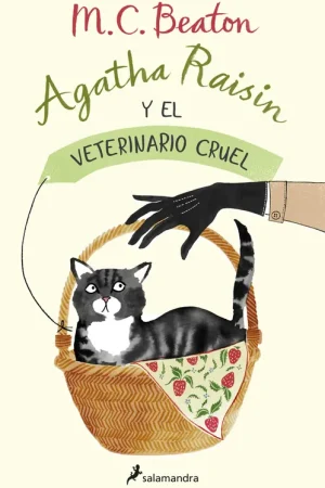 Agatha Raisin y el Veterinario Cruel (Agatha Raisin 2) Ordena Ya