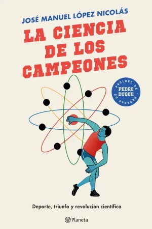 La Ciencia de los Campeones "Deporte, Triunfo y Revolución Científica" Precio De Oferta