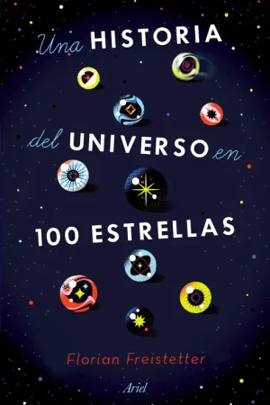 Solo Hoy Una Historia del Universo en 100 Estrellas