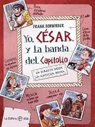 Yo, César y la Banda del Capitolio Imprescindible (Must-Have)