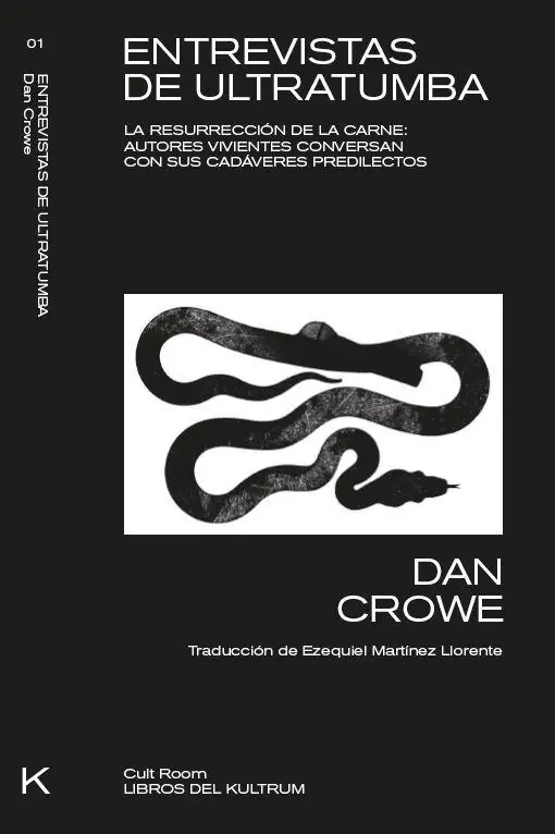 Comprar En Línea ENTREVISTAS DE ULTRATUMBA LA RESURRECCIÓN DE LA CARNE "AUTORES VIVIENTES CONVERSAN CON SUS CADÁVERES PREDILECTOS"